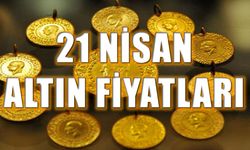 21 Nisan’da gram ve çeyrek altın ne kadar oldu?