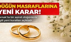 Şırnak’ta Düğün Masraflarına Yeni Karar