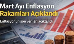Mart ayı enflasyon rakamları açıklandı