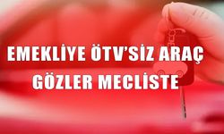 Milyonların gözü bu düzenlemede, emekliye ÖTV’siz araçta son durum