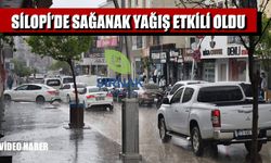 Silopi’de güneşli sabah, öğleden sonra sağanağa döndü
