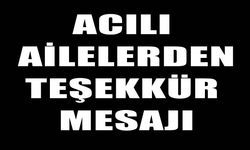 Silopili acılı ailelerden teşekkür, “Dostlar sağ olsun”