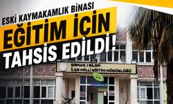 Eski kaymakamlık binası eğitim için tahsis edildi