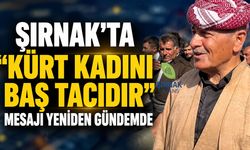 Şırnak’ta "Kürt Kadını Baş Tacıdır" Mesajı Yeniden Gündemde