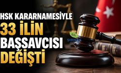 HSK Kararnamesiyle 33 İlin Başsavcısı Değişti