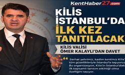 Kilis’in Kültürel Zenginlikleri İstanbul’da Buluşuyor