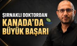 Şırnaklı doktordan Kanada’da büyük başarı