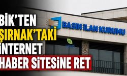 BİK'ten Şırnak'taki İnternet Haber Sitesine Ret