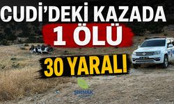 Cudi dönüşündeki kazada bilanço netleşti, 1 ölü, 30 yaralı