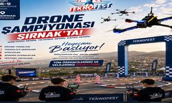 Şırnak’ta TEKNOFEST Drone Şampiyonası Başlıyor!