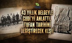 43 Yıllık Belgeyle Cudi'yi Anlattı,Tufan Tarihini Değiştirecek Keşif