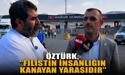 Öztürk, ‘Filistin insanlığın kanayan yarasıdır’