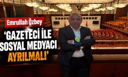 Emrullah Özbey, ‘Gazeteci ile Sosyal Medyacı Ayrılmalı’