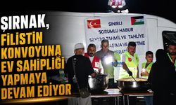 Şırnak, Filistin konvoyuna ev sahipliği yapmaya devam ediyor