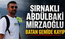 Şırnaklı Abdülbaki Mirzaoğlu, Batan Gemide Kayıp