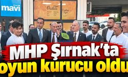 MHP Şırnak’ta oyun kurucu oldu