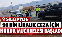 Silopi’de 90 Bin liralık Ceza İçin Hukuk Mücadelesi Başladı