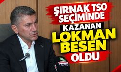 Şırnak TSO seçiminde kazanan Lokman Besen oldu