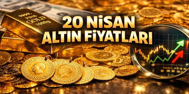 20 Nisan'da Gram ve çeyrek altın ne kadar oldu?