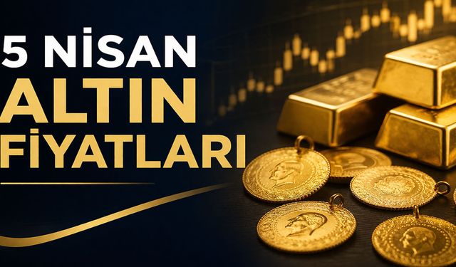 Gram ve çeyrek altında son tablo: İşte 5 Nisan Altın fiyatları
