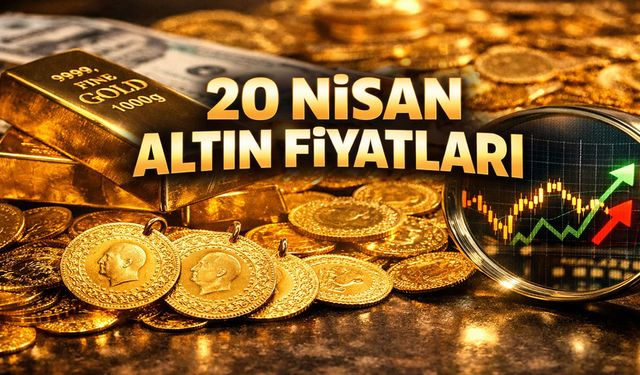 20 Nisan'da Gram ve çeyrek altın ne kadar oldu?