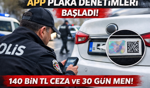 Trafikte Yeni Dönem: APP Plaka ve Standart Dışı Araçlara Bugünden İtibaren Sert Yaptırım
