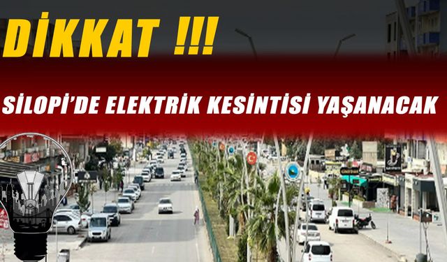 DEDAŞ’tan Silopi için uyarı, yarın elektrik kesintileri var