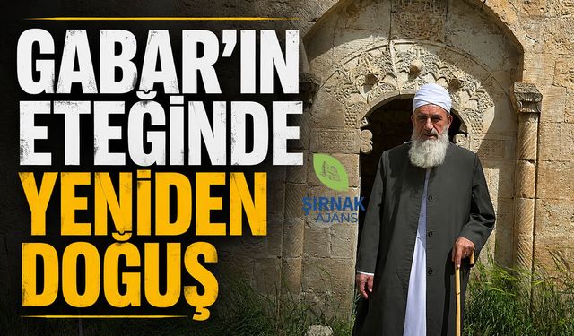 Gabar Dağı’nda kadim bir merkez