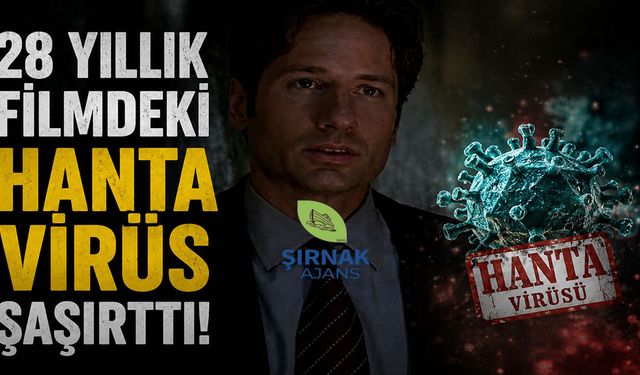 28 yıllık filmdeki Hanta virüs şaşırttı