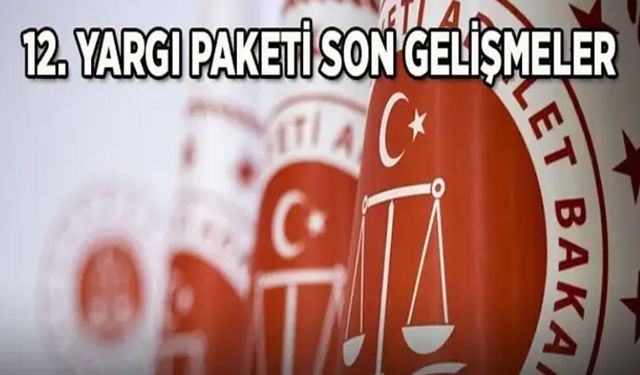 12. Yargı Paketi’nde Af Beklentisine Net Yanıt