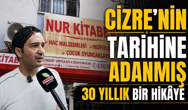 Cizre’nin tarihine adanmış 30 yıllık bir hikâye