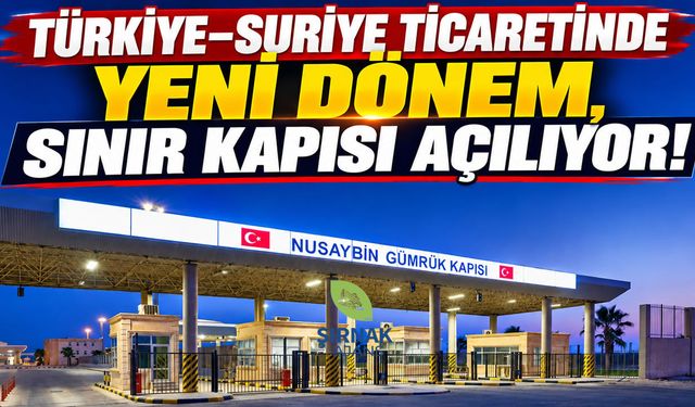 Türkiye–Suriye Ticaretinde Yeni Dönem