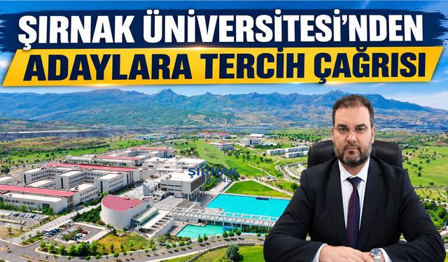 Şırnak Üniversitesi'nden Adaylara Tercih Çağrısı