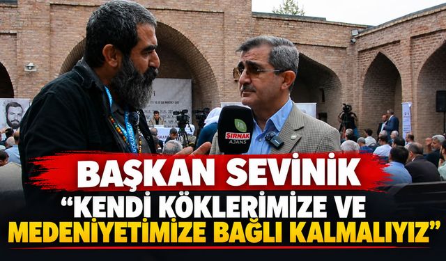 Başkan Sevinik “Kendi köklerimize ve medeniyetimize bağlı kalmalıyız”