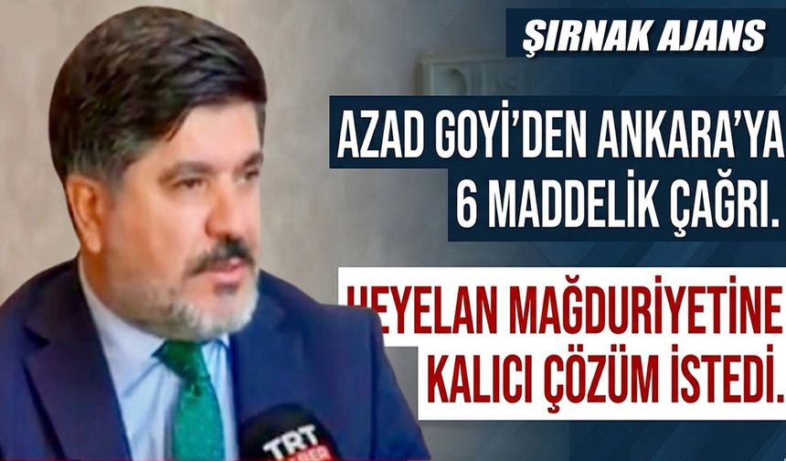 Kanaat önderi Azad Goyi’den Ankara’ya dikkat çeken çağrı