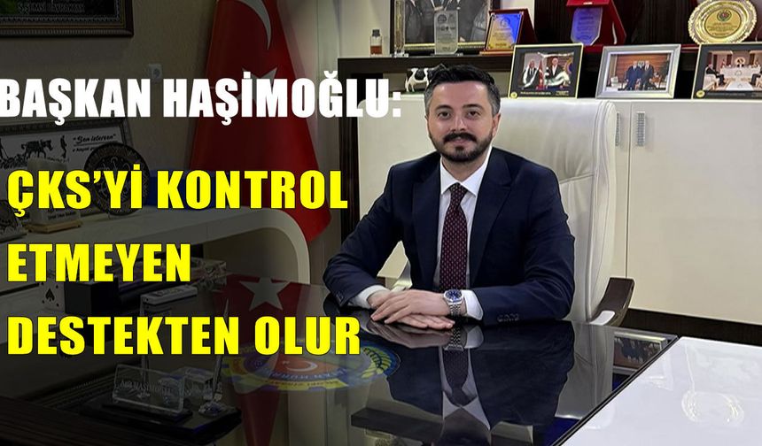 Başkan Haşimoğlu uyardı, “Çiftçilerimiz son günü beklemesin”