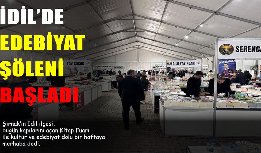 İdil Kitap Fuarı Kapılarını Açtı, Edebiyat Şöleni Başladı