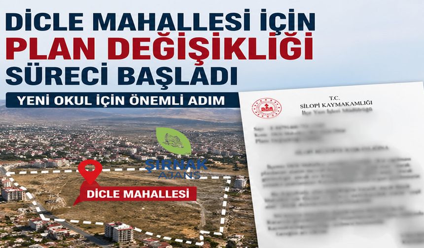 Dicle Mahallesi için plan değişikliği süreci başladı
