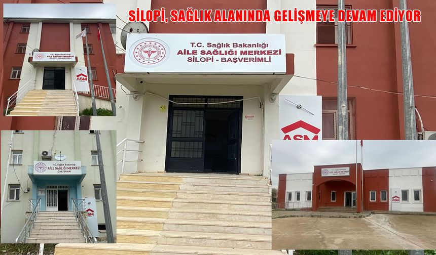 Silopi’de sağlık altyapısı güçleniyor