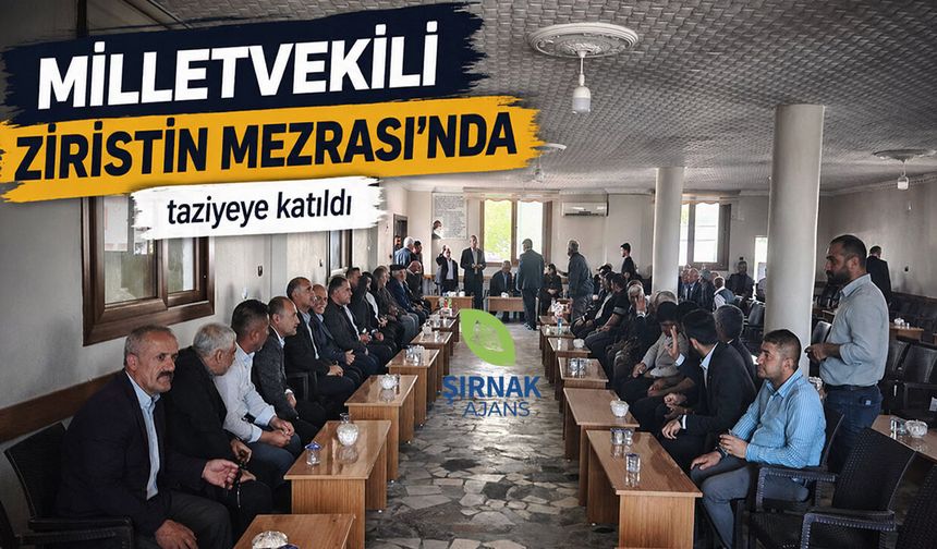 Milletvekili Uysal, Ziristin Mezrası’nda taziyeye katıldı