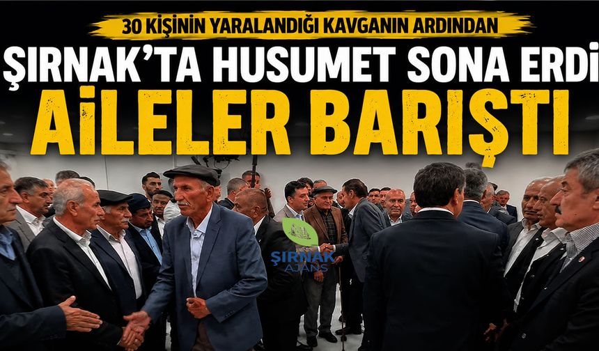 Şırnak’ta Husumet Sona Erdi, Aileler Barıştı