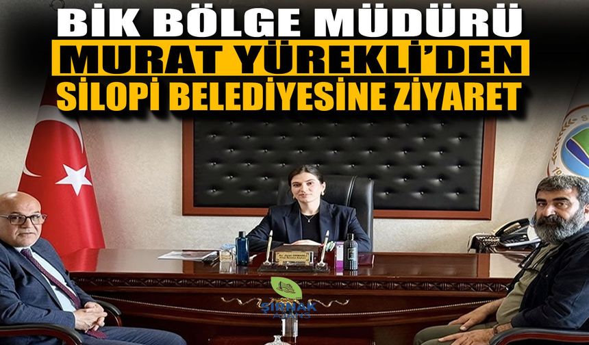 Müdür Yürekli’den Silopi Belediyesi’ne ziyaret