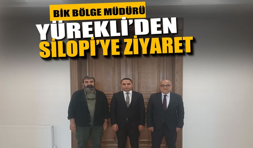 BİK Bölge Müdürü Yürekli’den Silopi Kaymakamlığına Ziyaret