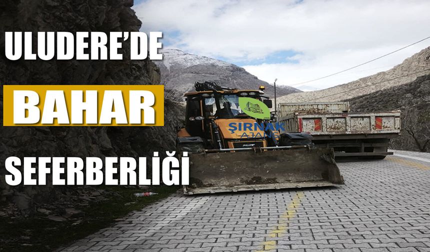 Uludere’de Bahar Temizliği Seferberliği Başladı