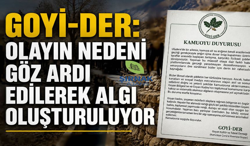 GOYİ-DER'den Uludere'deki olayla ilgili açıklama