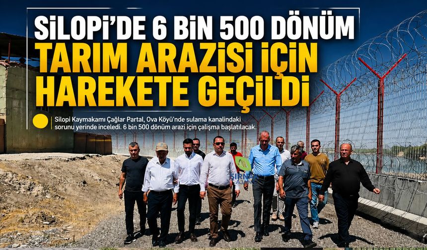 6 Bin 500 Dönüm Tarım Arazisi İçin Harekete Geçildi