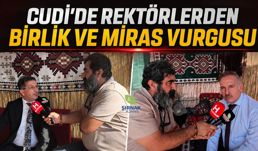 Cudi'de rektörlerden birlik ve miras vurgusu