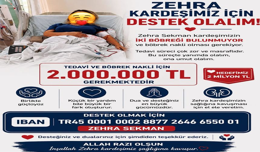 Zehra Sekman için böbrek nakli kampanyası başlatıldı