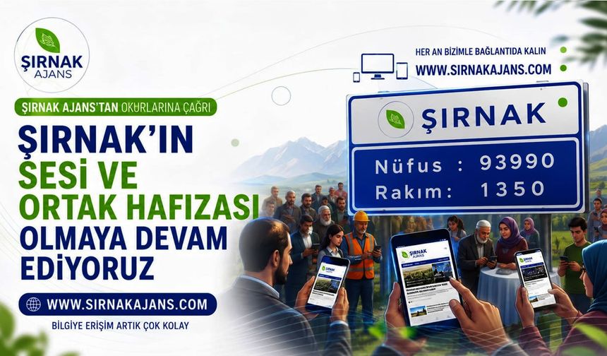 Şırnak Ajans’tan Okurlarına Çağrı "Şırnak’ın Sesi ve Ortak Hafızası Olmaya Devam Ediyoruz"