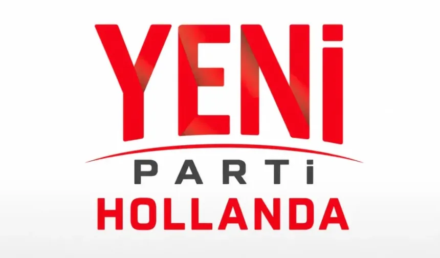 YENİ Parti Hollanda’da İlk Teşkilatını Kurdu